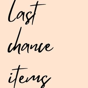 LAST CHANCE ITEMS